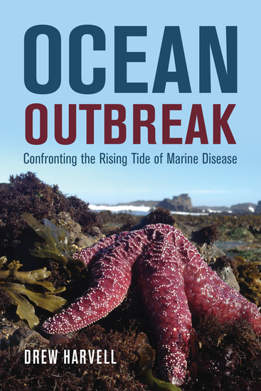 Ocean Outbreak - Confronting the Rising Tide of Marine Disease - cover