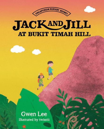 Jack and Jill at Bukit Timah Hill - cover