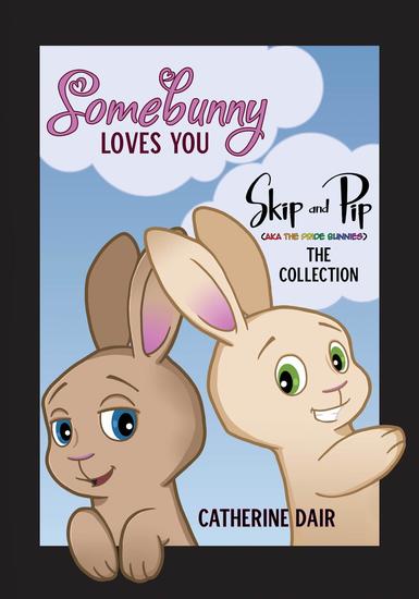 Somebunny Loves You - Skip and Pip - The Collection - cover