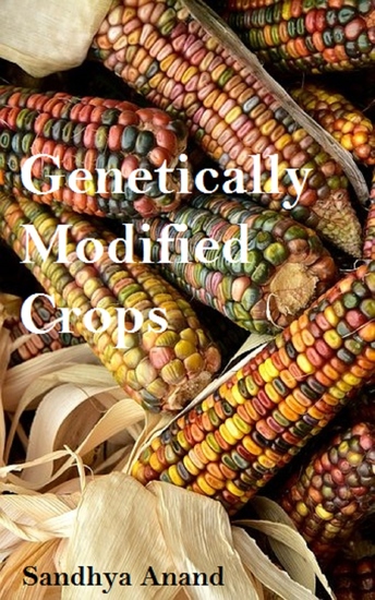 Genetically Modified Crops - Benefits at a Galance - cover