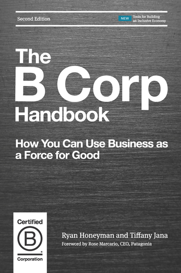 The B Corp Handbook Second Edition - How You Can Use Business as a Force for Good - cover