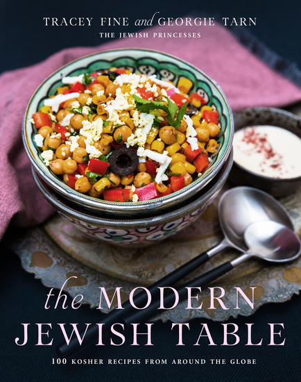 The Modern Jewish Table - 100 Kosher Recipes from Around the Globe - cover