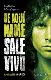 De aquí nadie sale vivo - La vida de Jim Morrison
