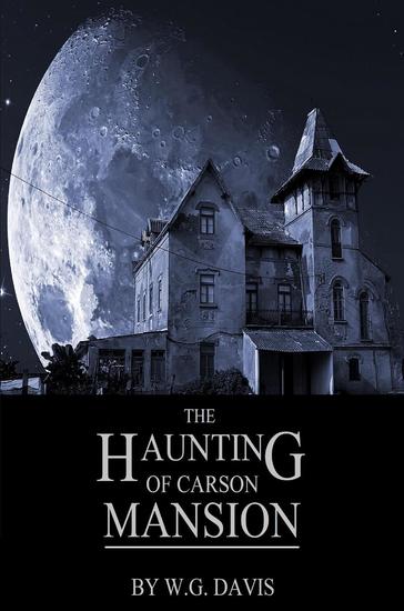 The Haunting of Carson Mansion - cover