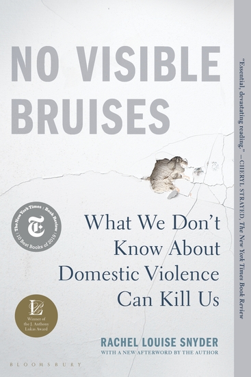 No Visible Bruises - What We Don’t Know About Domestic Violence Can Kill Us - cover