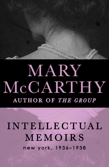 Intellectual Memoirs - New York 1936–1938 - cover