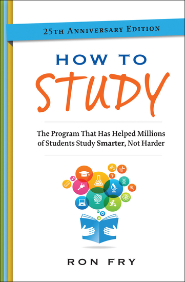 How to Study - The Program That Has Helped Millions of Students Study Smarter Not Harder - cover