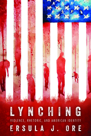 Lynching - Violence Rhetoric and American Identity - cover