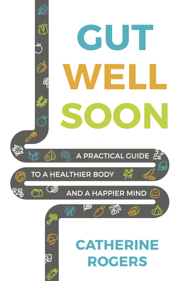 Gut Well Soon - A Practical Guide to a Healthier Body and a Happier Mind - cover