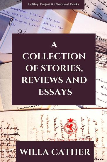 A Collection of Stories Reviews and Essays - cover