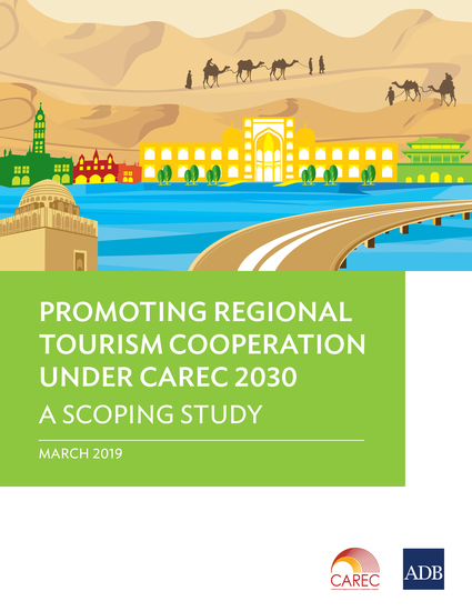 Promoting Regional Tourism Cooperation under CAREC 2030 - A Scoping Study - cover