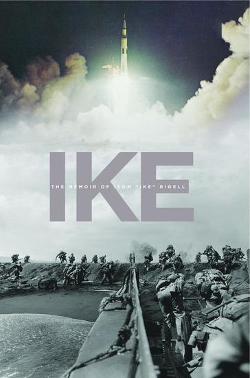 IKE - The Memoir of Isom "Ike" Rigell - cover