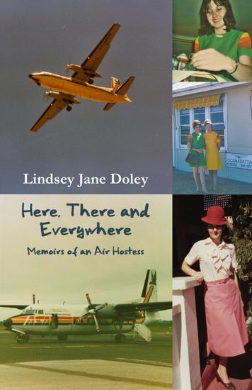 Here There and Everywhere - Memoirs of an Air Hostess - cover