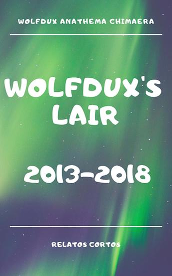 Wolfdux's Lair (2013-2018) - cover