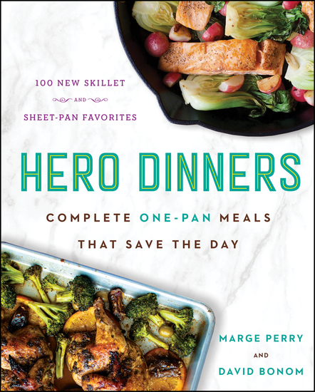 Hero Dinners - Complete One-Pan Meals That Save the Day - cover