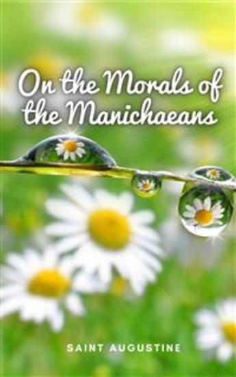 On the Morals of the Manichaeans - cover