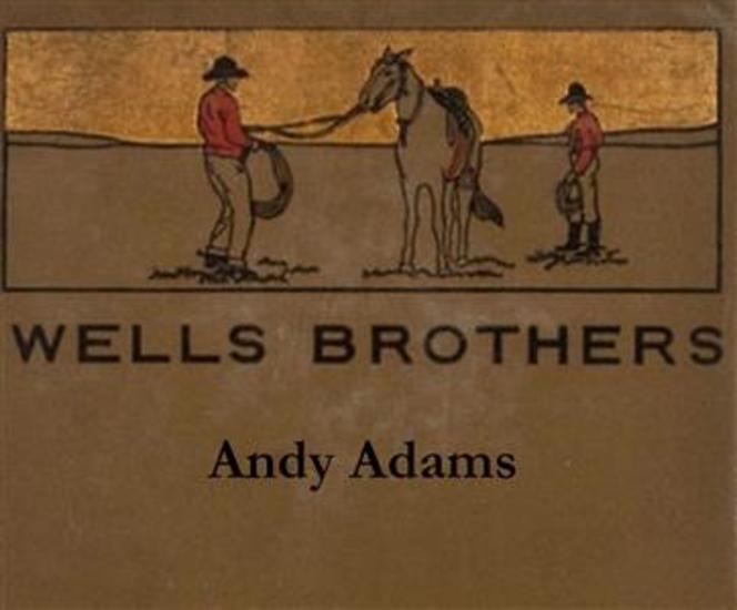 Wells Brothers: The Young Cattle Kings - cover