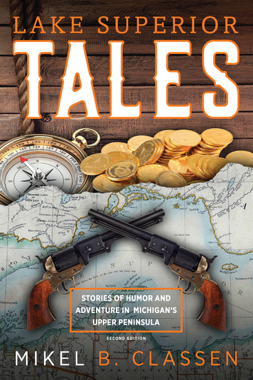 Lake Superior Tales - Stories of Humor and Adventure in Michigan's Upper Peninsula - cover