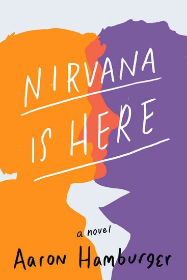 Nirvana Is Here - A Novel - cover