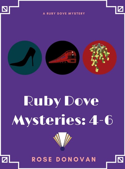 Ruby Dove Mysteries - 4-6 - cover