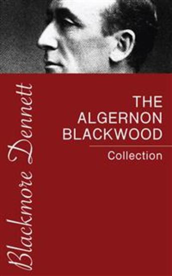 The Algernon Blackwood Collection - cover