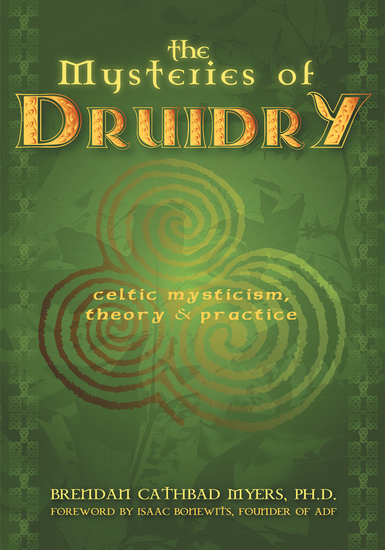 The Mysteries of Druidry - Celtic Mysticism Theory & Practice - cover
