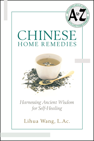Chinese Home Remedies - Harnessing Ancient Wisdom For Self-Healing - cover
