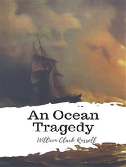 An Ocean Tragedy - cover