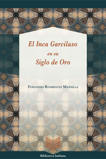 El Inca Garcilaso en su Siglo de Oro - cover