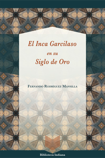 El Inca Garcilaso en su Siglo de Oro - cover