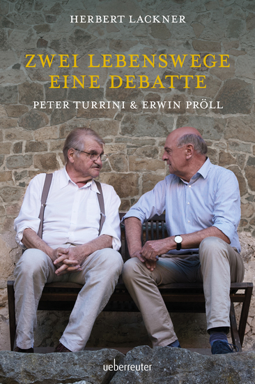 Zwei Lebenswege Eine Debatte - Peter Turrini & Erwin Pröll - cover