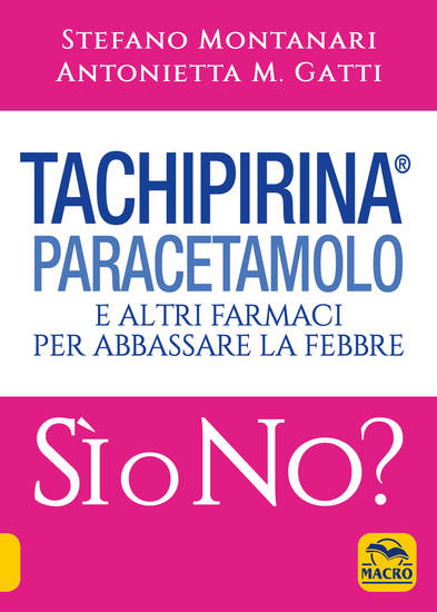 Tachipirina Paracetamolo e altri farmaci per abbassare la febbre - Sì o No? - cover