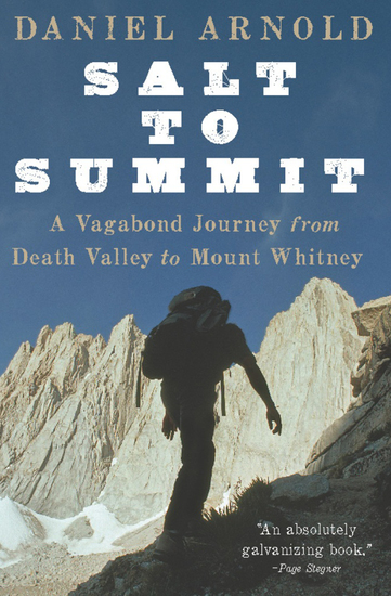 Salt to Summit - A Vagabond Journey from Death Valley to Mount Whitney - cover