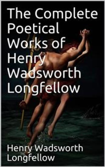 The Complete Poetical Works of Henry Wadsworth Longfellow - cover