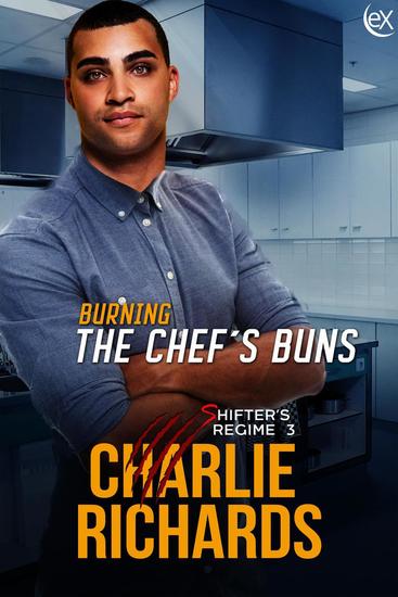 Burning the Chef's Buns - Shifter's Regime #3 - cover