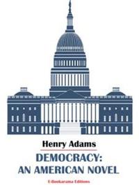 Democracy: An American Novel