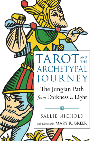 Tarot and the Archetypal Journey - The Jungian Path from Darkness to Light - cover