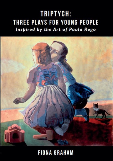 Triptych: Three Plays for Young People - Inspired by the Art of Paula Rego - cover