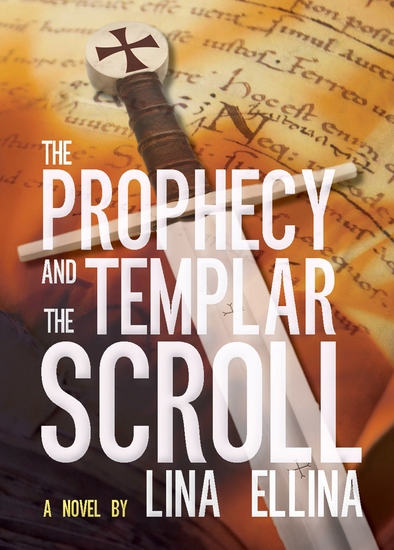 The Prophecy and the Templar Scroll - cover