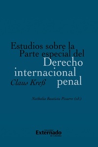 Estudios sobre la Parte especial del Derecho internacional penal