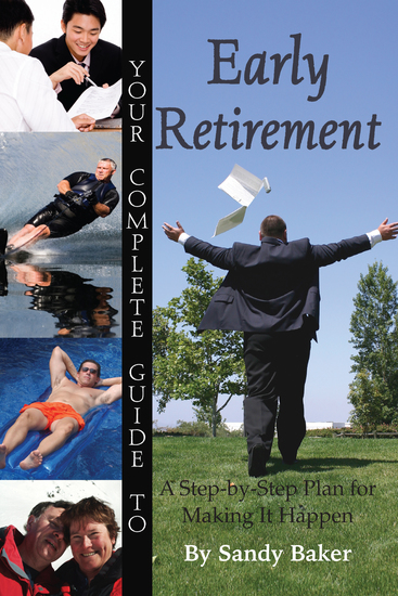 Your Complete Guide to Early Retirement A Step-By-Step Plan for Making It Happen - cover