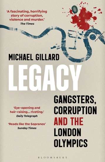 Legacy - Gangsters Corruption and the London Olympics - cover