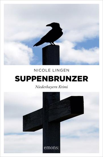 Suppenbrunzer - Niederbayern Krimi - cover