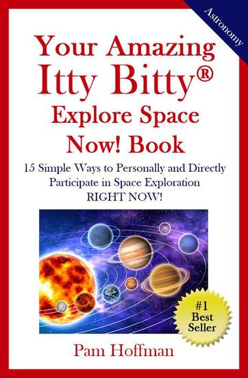 Your Amazing Itty Bitty® Explore Space Now! Book - cover