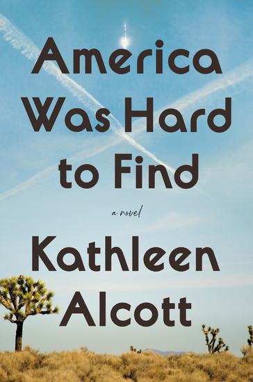 America Was Hard to Find - A Novel - cover