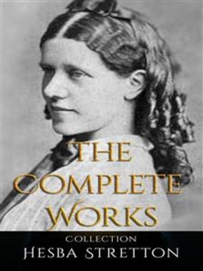 Hesba Stretton: The Complete Works - cover