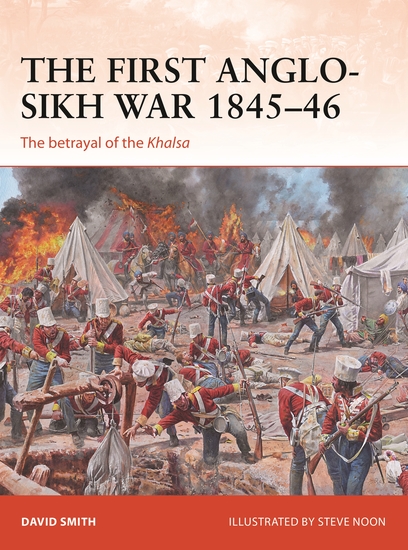 The First Anglo-Sikh War 1845–46 - The betrayal of the Khalsa - cover