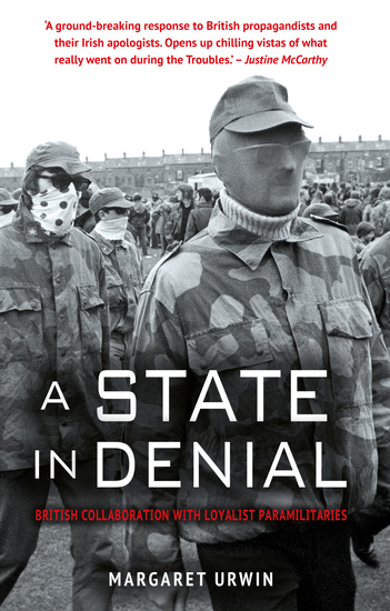 A State in Denial: - British Collaboration with Loyalist Paramilitaries - cover