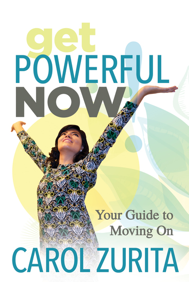 Get Powerful Now - Your Guide to Moving On - cover
