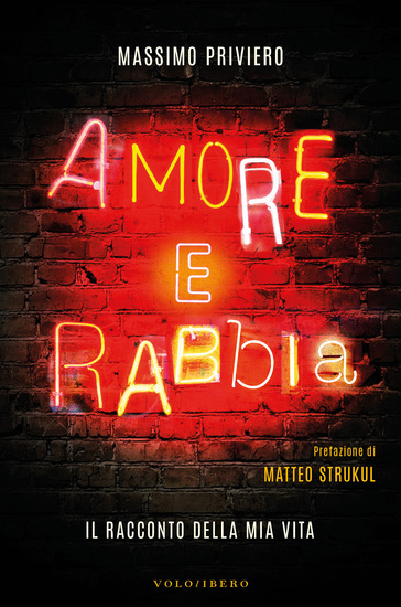 Amore e Rabbia - Il racconto della mia vita - cover